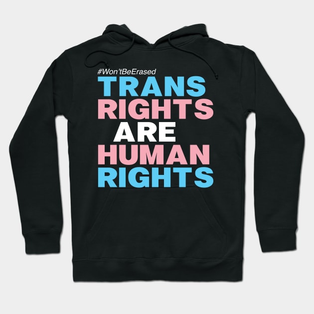 TRANS RIGHTS ARE HUMAN RIGHTS Hoodie by YellowDogTees